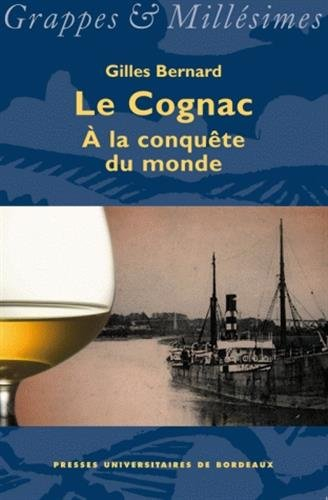 Le cognac : à la conquête du monde