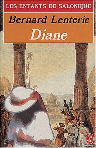 Les Enfants de Salonique. Vol. 3. Diane