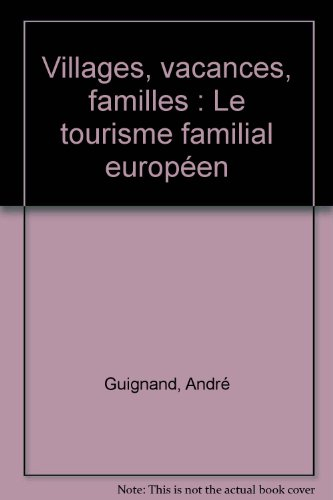 villages, vacances, familles : le tourisme familial européen