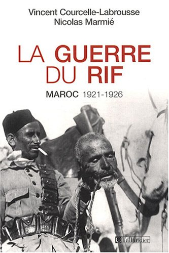 La guerre du Rif : Maroc, 1921-1926