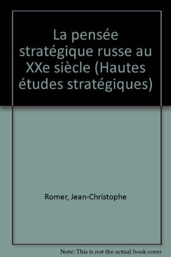 La pensée stratégique russe au XXe siècle