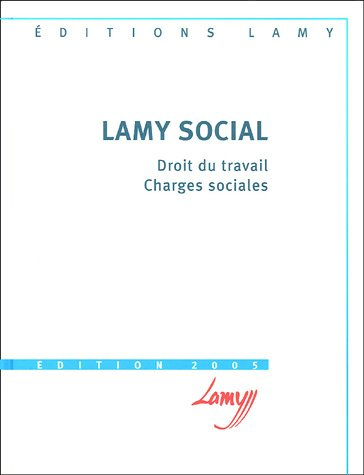 lamy social : droit du travail, charges sociales