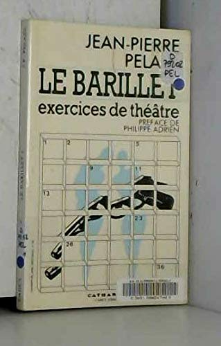 Le Barillet. Vol. 1. Exercices de théâtre