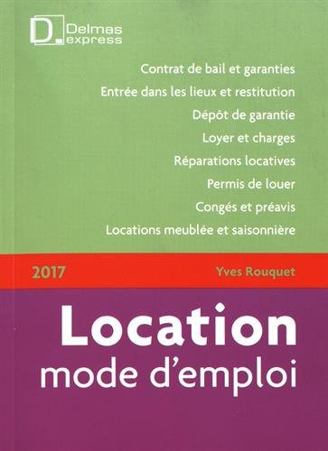Location, mode d'emploi : 2017