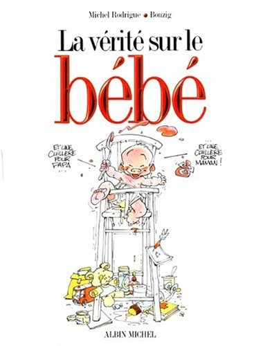 La vérité sur le bébé