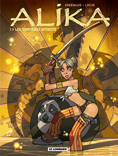 Alika. Vol. 1. Les territoires interdits