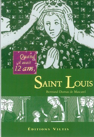 Quand il avait 12 ans, Saint Louis