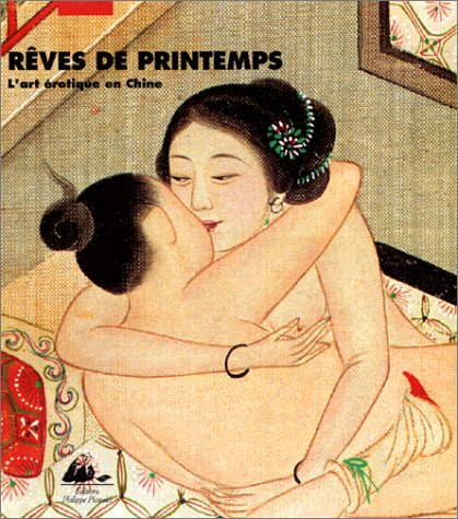 Rêves de printemps : l'art érotique en Chine