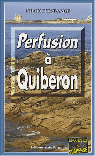 Perfusion à Quiberon