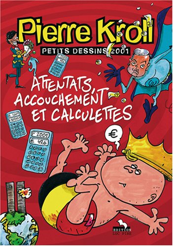 Petits dessins. Attentats, accouchement et calculette