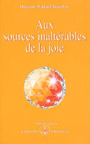 Aux sources inaltérables de la joie