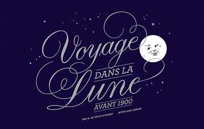 Voyage dans la lune avant 1900
