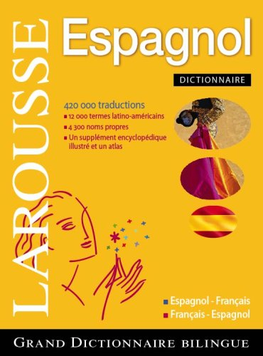 Grand dictionnaire espagnol-français, français-espagnol. Gran diccionario espanol-frances, frances-e