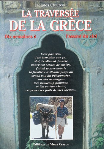 La traversée de la Grèce : dix semaines à l'assaut du ciel