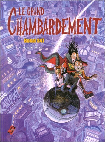 Le grand chambardement. Vol. 1. Bokal 847
