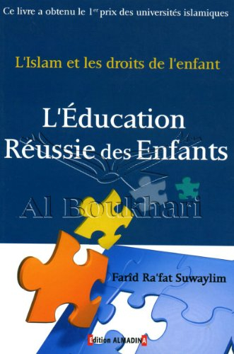 L'ÉDUCATION RÉUSSIE DES ENFANTS