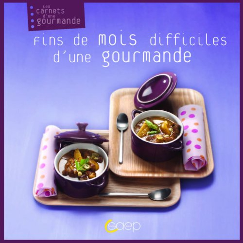 Fins de mois difficiles d'une gourmande