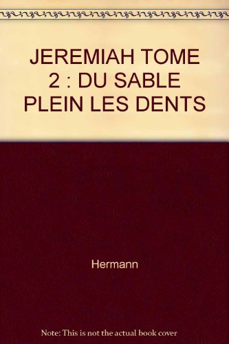 jeremiah, tome 2 : du sable plein les dents