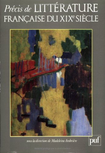 Précis de littérature française du XIXe siècle
