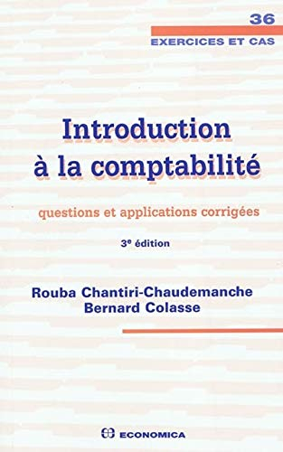 Introduction à la comptabilité : questions et applications corrigées