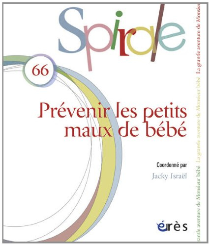 Spirale, n° 66. Prévenir les petits maux de bébé
