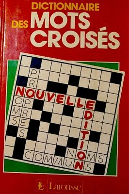 dictionnaire des mots croisés : classement direct, classement inverse