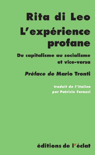 L'expérience profane : du capitalisme au socialisme et vice-versa