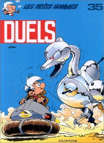 Les petits hommes. Vol. 35. Duels