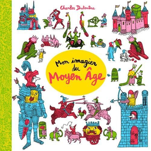 Mon imagier du Moyen Age