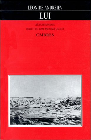 Lui : récit d'un inconnu