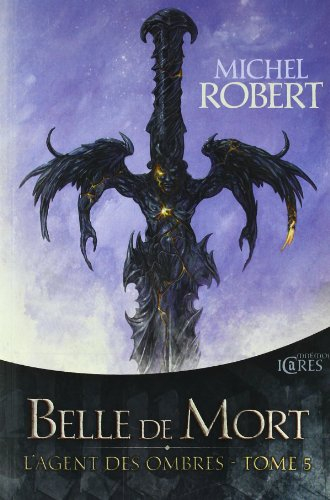 L'agent des ombres. Vol. 5. Belle de Mort