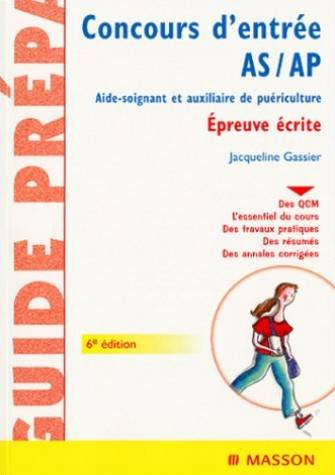 Concours d'entrée AS-AP aide-soignant et auxiliaire de puériculture : épreuve écrite : biologie, nut