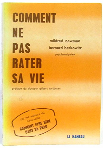 Comment ne pas rater sa vie