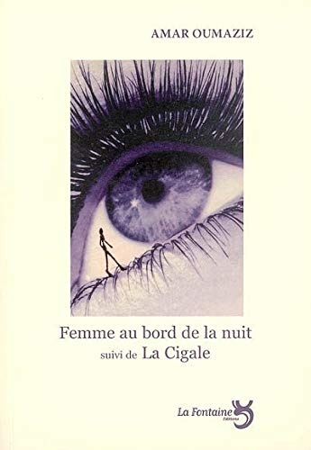 Femme au bord de la nuit. La cigale