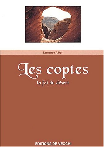Les coptes : la foi du désert