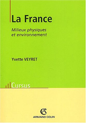 La France : milieux physiques et environnement
