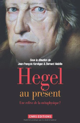 Hegel au présent : une relève de la métaphysique ?