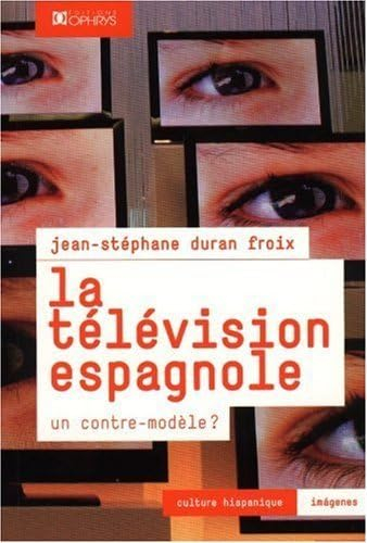 La télévision espagnole : un contre-modèle ?
