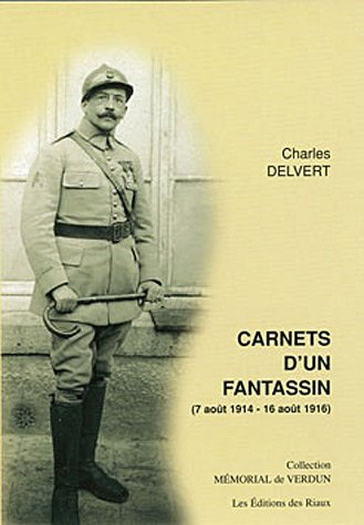 Carnets d'un fantassin : 7 août 1914-16 août 1916
