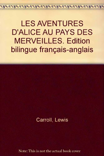 les aventures d'alice au pays des merveilles (bilingue)