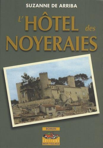 L'hôtel des noyeraies
