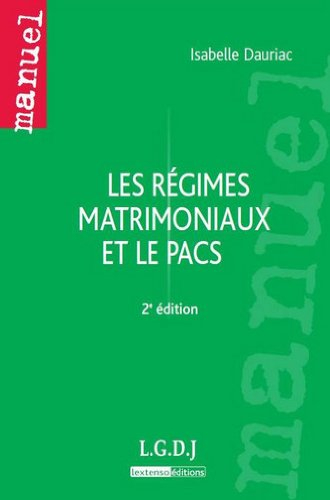 Les régimes matrimoniaux et le PACS