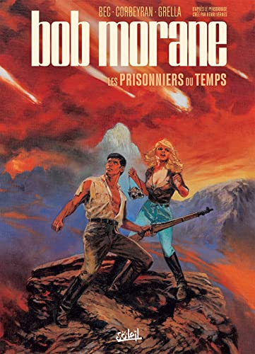 Bob Morane. Vol. 2. Les prisonniers du temps