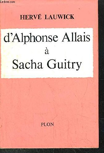 d'alphonse allais à sacha guitry