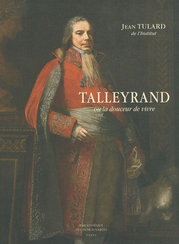 Talleyrand ou La douceur de vivre