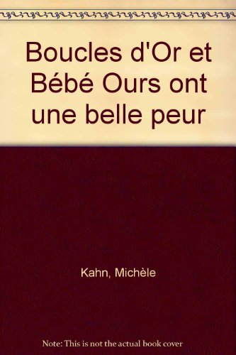 Boucles d'or et Bébé Ours ont une belle peur