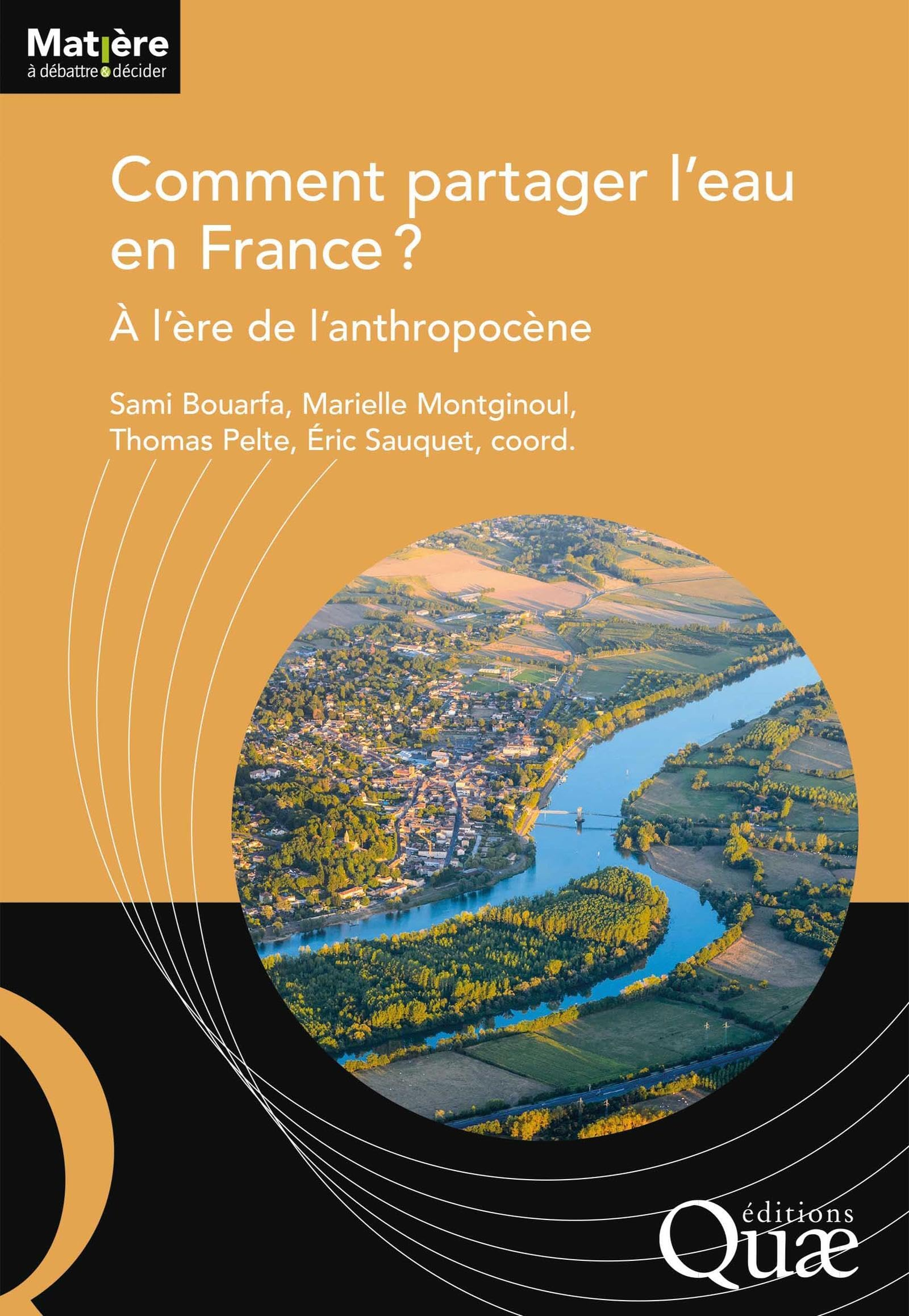 Comment partager l'eau en France ? : à l'ère de l'anthropocène