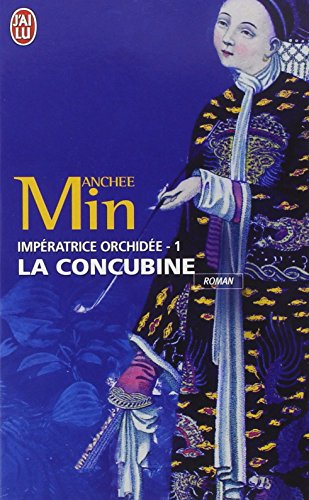 Impératrice Orchidée. Vol. 1. La concubine