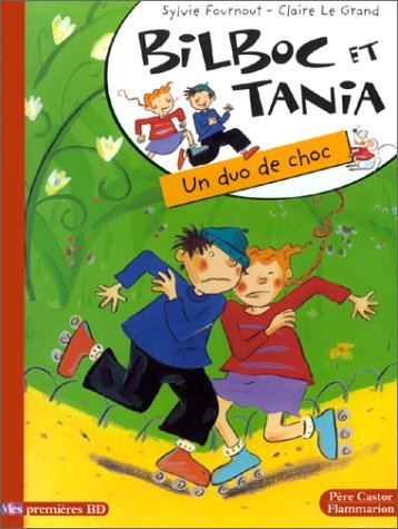 Bilboc et Tania. Vol. 1. Un duo de choc