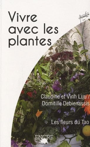 Vivre avec les plantes : les fleurs du Tao
